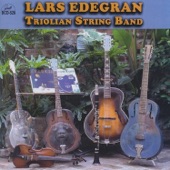 Lars Edegran Triolian String Band - Blame It on the Blues