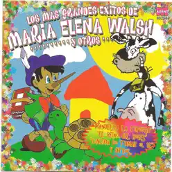 Maria Elena Walsh grandes exitos - María Elena Walsh