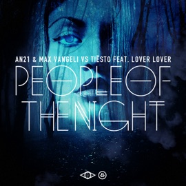 People of the Night (feat. Lover Lover) AN21 & Max Vangeli