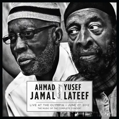 Live At the Olympia - June 27, 2012 (Live) [feat. Yusef Lateef] - Ahmad Jamal