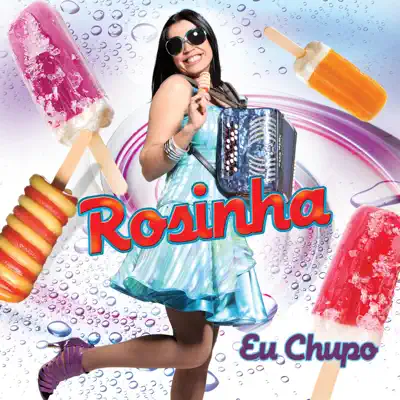 Eu Chupo - Rosinha