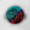 Carlos Manuelle - Haz Llover Vida (Live)