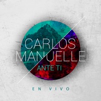 Ante Ti - Carlos Manuelle