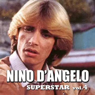 Nino D'Angelo Superstar - Vol. 4 - Nino D'Angelo