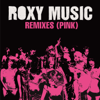 Remixes (Pink) - EP - Roxy Music