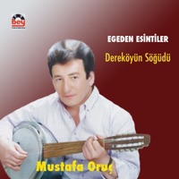 Egeden Esintiler / Dereköyün Söğüdü - Mustafa Oruç