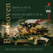 Beethoven: Eroica, Op. 55 & Piano Quartet, Op. 16 - Wolfgang Amadeus Mozart