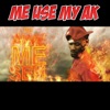 Me use my ak (Awe me seh) - Single