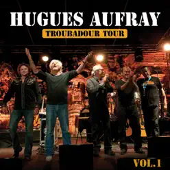 Les plus grandes chansons, vol. 1 (Troubadour tour) - Hugues Aufray