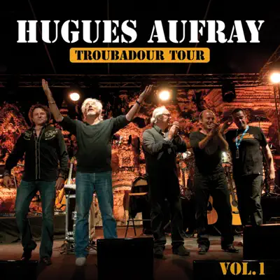 Les plus grandes chansons, vol. 1 (Troubadour tour) - Hugues Aufray