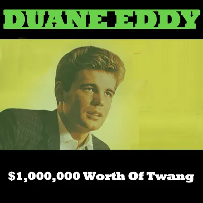 $1,000,000 Worth of Twang - Duane Eddy