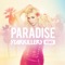 Paradise (feat. Akon) [Extended Club Mix] - Just Ivy lyrics