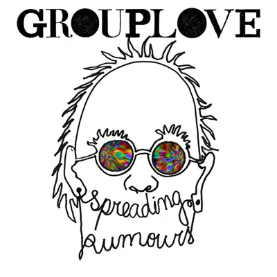 Spreading Rumours (Deluxe Edition) - Grouplove