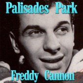 Freddy Cannon - Palisades Park