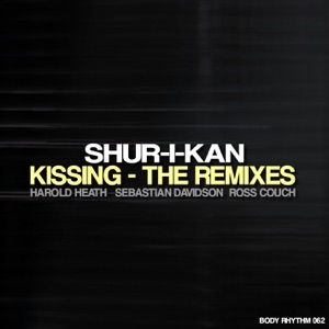 Kissing (The Remixes) - Single
