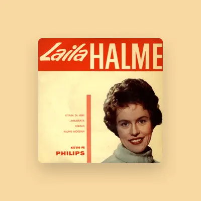Listen to Laila Halme, watch music videos, read bio, see tour dates & more!