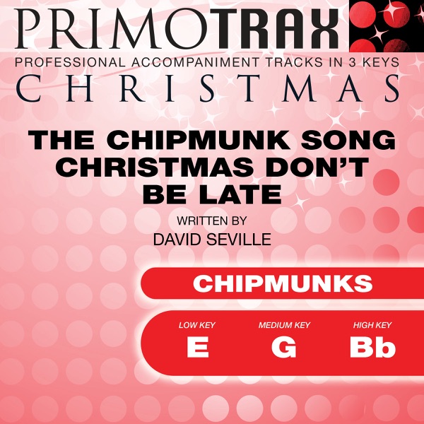 The Chipmunk Song - Christmas Don't Be Late - Kids Christmas Primotrax - Performance Tracks (Chipmunks)