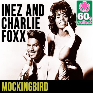 Inez & Charlie Foxx - Mockingbird - Line Dance Music