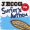 Surfer’s anthem feat.Fiji - J Boog lyrics