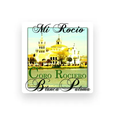 Listen to Coro Rociero Blanca Paloma, watch music videos, read bio, see tour dates & more!