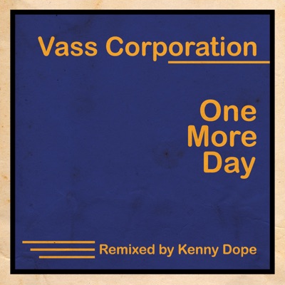 All the Love We Lost (Kenny Dope Mix) - Vass Corporation | Shazam