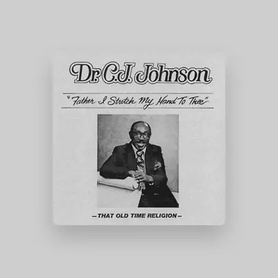 Listen to Dr. C. J. Johnson, watch music videos, read bio, see tour dates & more!