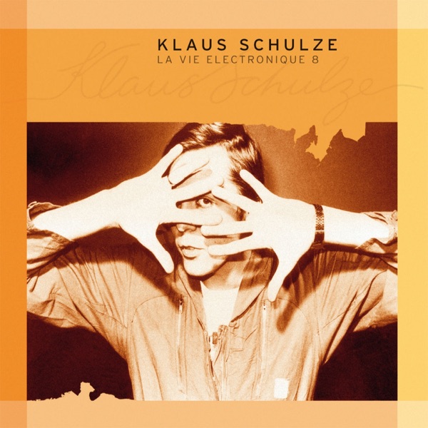 La vie électronique, Vol.  8 - Klaus Schulze