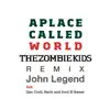 Stream & download A Place Called World (The Zombie Kids Remix) [feat. Dan Croll, Nach & Anni B Sweet] - Single