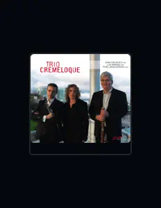 Luister naar Trio Cremeloque, bekijk muziekvideo's, lees de bio, bekijk de tourdata, en meer!