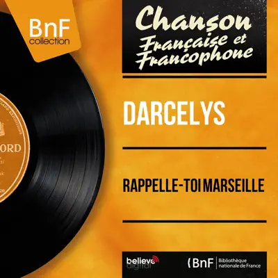 Rappelle-toi Marseille (Mono Version) - EP - Darcelys