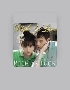 Rich & Lux을(를) 듣고, 뮤직 비디오를 보고, 약력을 읽고, 투어 일정 등을 확인하세요!