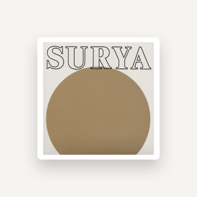 Listen to Surya, watch music videos, read bio, see tour dates & more!