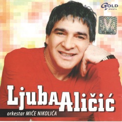 Ljuba Alicic - Znaj Da Volim Te