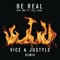 Be Real (feat. DeJ Loaf) [Vice & Justyle Remix] artwork