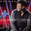 Eduardo Costa - Acústico