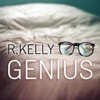 Genius - R. Kelly