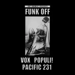 Cut Chemist Presents Funk OffーVox populi! And Pacific 231 - Cut Chemist Cut Chemist Presents Funk OffーVox populi! And Pacific 231 - Cut Chemist