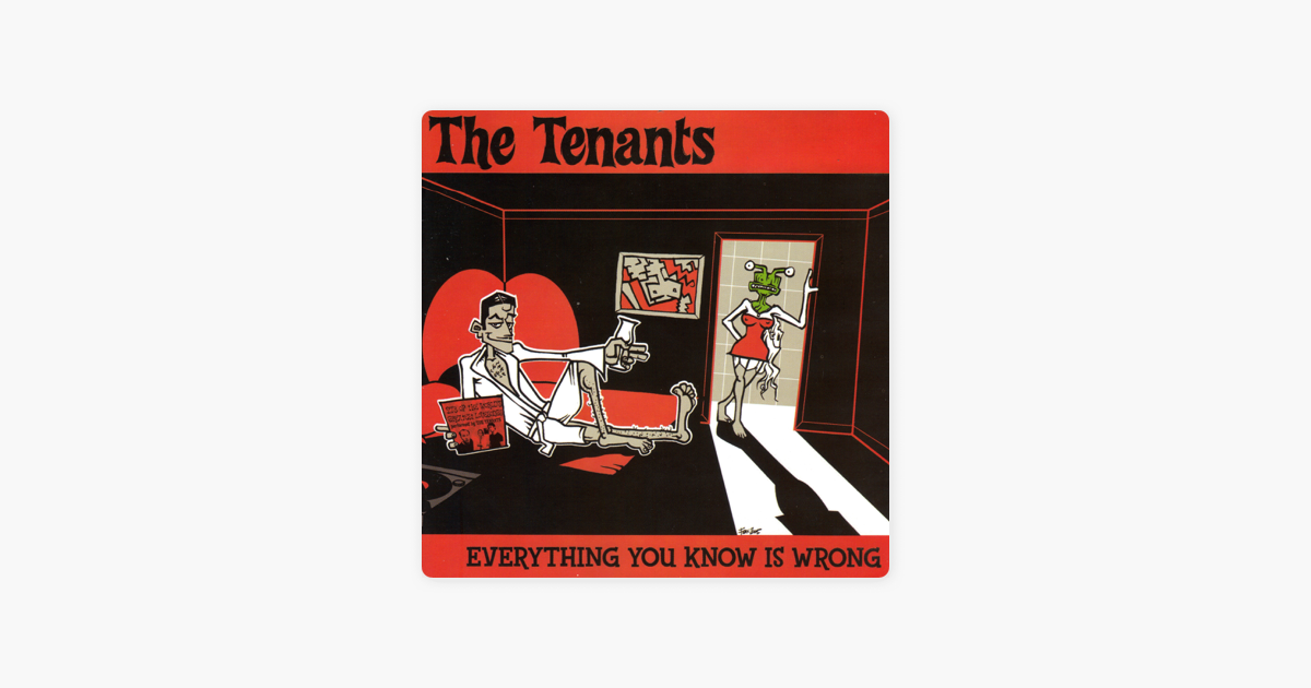 Everything You Know Is Wrong By The Tenants On Apple Music