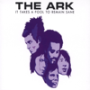 It Takes a Fool to Remain Sane - The Ark