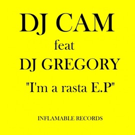 I'm a Rasta (Club Mix) [feat. DJ Gregory] DJ Cam