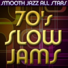 You're the First, The Last, My Everything - Smooth Jazz All Stars