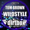 Wildstyle - Tom Brown lyrics