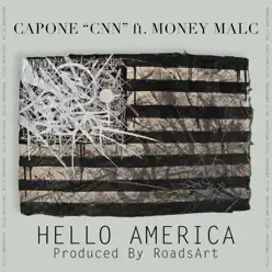 Hello America (feat. Money Malc) - Single - Capone Hello America (feat. Money Malc) - Single - Capone