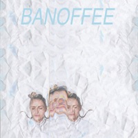 Banoffee - EP - Banoffee