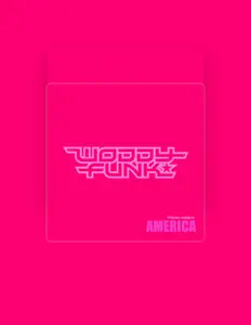 收听 Woddyfunk、观看音乐视频、阅读小传、查看巡演日期等 ！