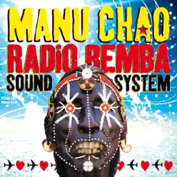 Radio Bemba Sound System (Live) - Manu Chao