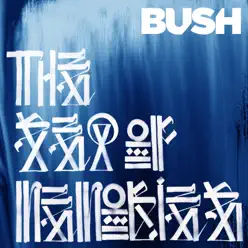 The Sea of Memories (Bonus Track Edition) - Bush