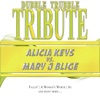 A Tribute To - Alicia Keys vs. Mary J Blige