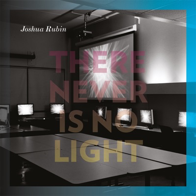 There Never Is No. Light