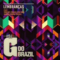 Lembranças (feat. Vinicius Chagas & Sandra Honda) - Single - DJ G do Brazil